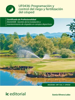 cover image of Programación y control del riego y fertilización del césped. AGAJ0308